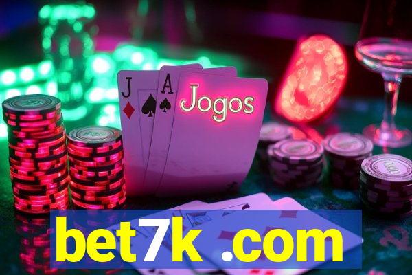 bet7k .com